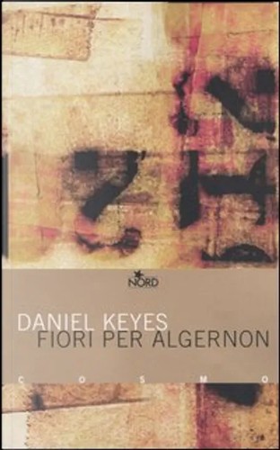 Daniel Keyes: Fiori per Algernon (Italian language, 2005, Nord)