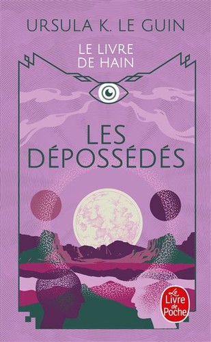 Ursula K. Le Guin: Les Dépossédés (French language, 2006, Librairie générale française)