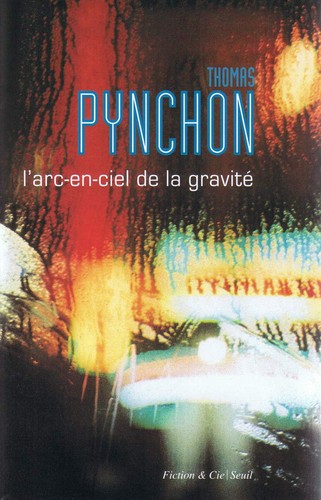 Thomas Pynchon: L'arc-en-ciel de la gravité (French language, 1987)