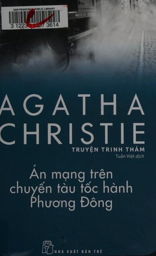 Agatha Christie: Án mạng trên chuyến tàu tốc hành Phương Đông (Vietnamese language, 2012, Trẻ)