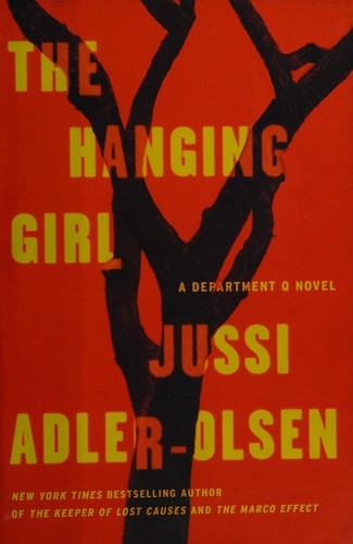 Jussi Adler-Olsen: The Hanging Girl (Department Q, #6) (2015)