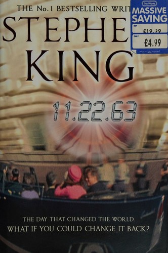 Stephen King: 11.22.63 (Hardcover, 2011, Hodder & Stoughton)