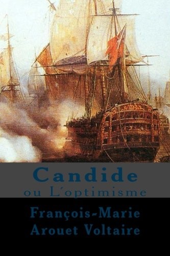 Voltaire: Candide: ou L´optimisme (French Edition) (2018, CreateSpace Independent Publishing Platform)