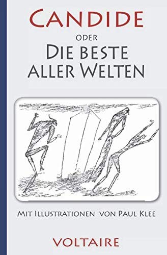 Voltaire: Voltaire: Candide oder Die beste aller Welten. Mit Illustrationen von Paul Klee (German Edition) (2018, Independently published)