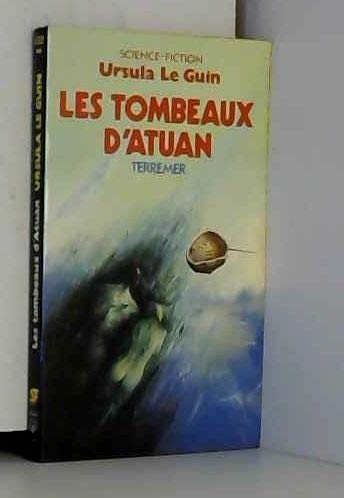 Ursula K. Le Guin: Les Tombeaux d'Atuan (Paperback, French language, 1985, Presses Pocket)