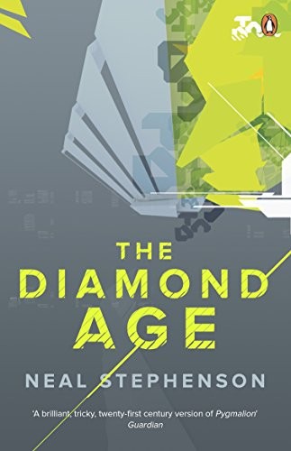 Neal Stephenson: The Diamond Age (2011)