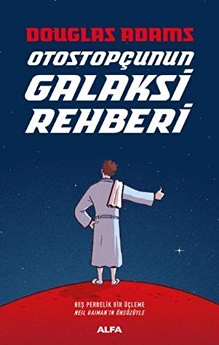 Douglas Adams: Otostopçunun Galaksi Rehberi-5 Kitap Bir Arada (2017, Alfa Yayıncılık)