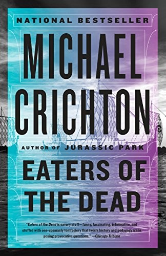 Michael Crichton: Eaters of the Dead (2018, Vintage)