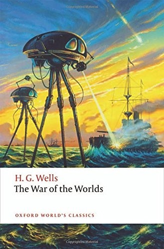H. G. Wells: The War of the Worlds (2017, Oxford University Press)