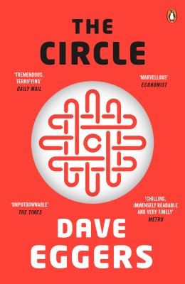 Dave Eggers: The Circle (EBook, 2013, Penguin Books Ltd)
