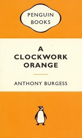 Anthony Burgess, Anthony Burgess: Clockwork Orange (2008, Penguin Books, Limited)