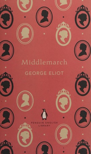 George Eliot: Middlemarch (2012, Penguin Books, Limited)