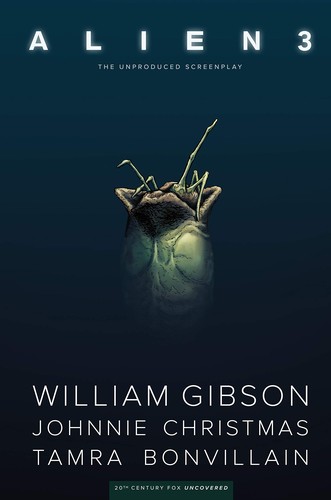 William F. Gibson, Johnnie Christmas, Tamra Bonvillain: William Gibson's Alien 3 (2019, Dark Horse Comics)