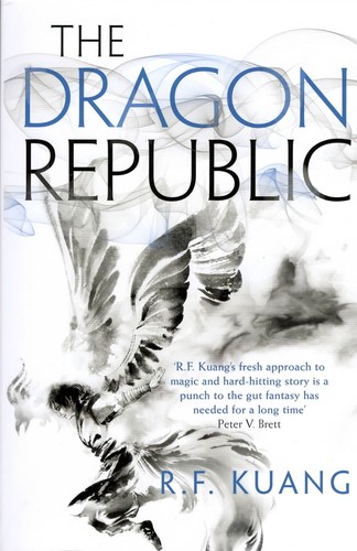 R.F. Kuang: Dragon Republic (2020, HarperCollins Publishers)
