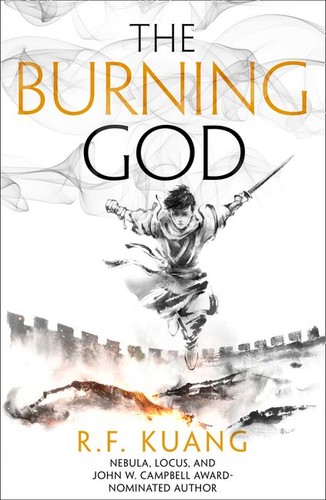 R.F. Kuang: The Burning God (2020, HarperCollins Publishers)