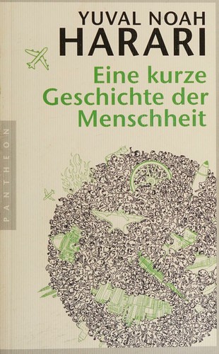 Yuval Noah Harari: Eine kurze Geschichte der Menschheit (Paperback, German language, 2015, Pantheon)