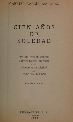 Gabriel García Márquez, Joaquin Marco: Cien años de soledad (Paperback, Spanish language, 1982, Espasa-Calpe)