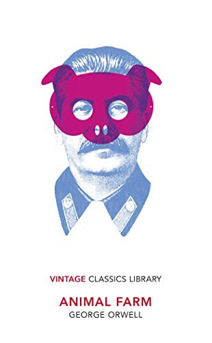 George Orwell: Animal Farm (Vintage Classics)