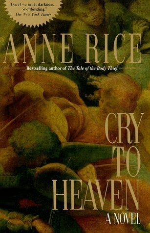 Anne Rice: Cry to Heaven (Paperback, 1991, Ballantine Books)