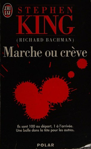 Stephen King: Marche ou crève (Paperback, French language, 1998, Éditions J'ai Lu)