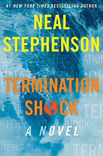 Neal Stephenson: Termination Shock (2021)