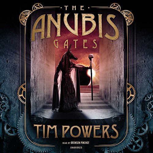 Tim Powers: The Anubis Gates (AudiobookFormat, Blackstone Audio, Inc.)