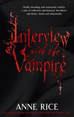 Anne Rice: Interview with the Vampire (2015, Little, Brown Book Group Limited)