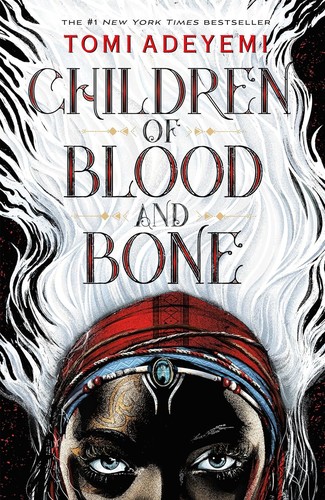 Tomi Adeyemi: Children of Blood and Bone (2018, Pan Macmillan)
