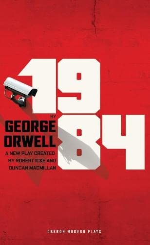 George Orwell, Robert Icke, Duncan Macmillan: 1984 (2017, Oberon Books, Limited)