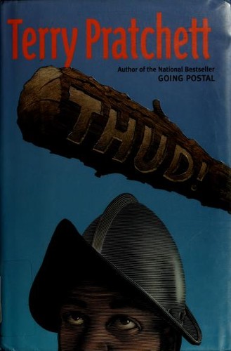 Terry Pratchett: Thud! (Hardcover, 2005, HarperCollins)