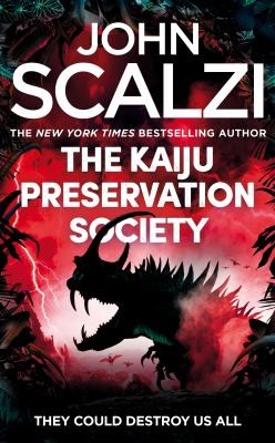 John Scalzi: The Kaiju Preservation Society (2022, Pan Macmillan)