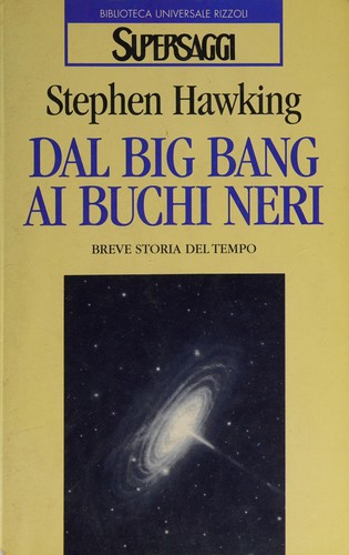 Stephen Hawking: Dal big bang ai buchi neri (Italian language, 1990)