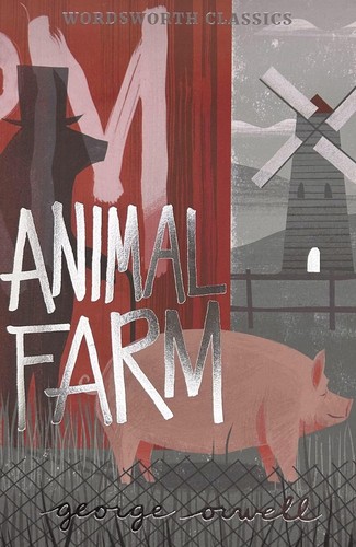 George Orwell, Andrew Palmer: Animal Farm (2021, Wordsworth Editions, Limited)