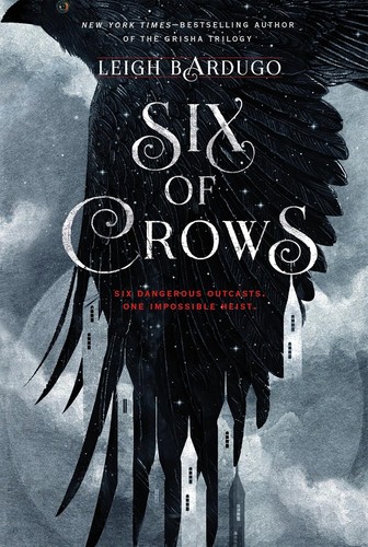 Leigh Bardugo: Six of Crows (Hardcover, 2015, Henry Holt and Company)