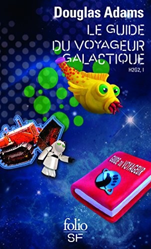 Douglas Adams, Jean Bonnefoy: Le Guide du voyageur galactique (Paperback, French language, 2014, FOLIO SF)