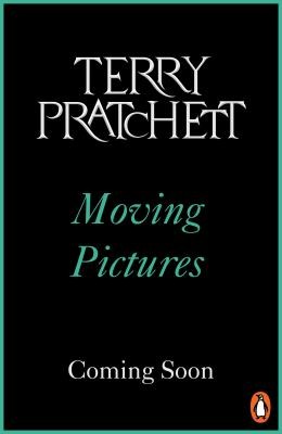 Terry Pratchett: Moving Pictures : (Discworld Novel 10) (2023, Penguin Books, Limited)