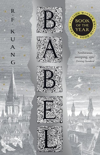 R.F. Kuang: Babel : Or the Necessity of Violence (2023, HarperCollins Publishers)