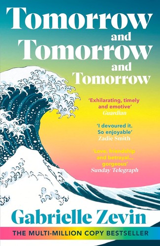 Gabrielle Zevin: Tomorrow, and Tomorrow, and Tomorrow (2023, Penguin Random House)