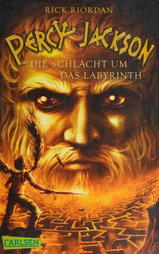 Rick Riordan: Percy Jackson – Die Schlacht um das Labyrinth (Hardcover, German language, 2011, Carlsen Verlag)