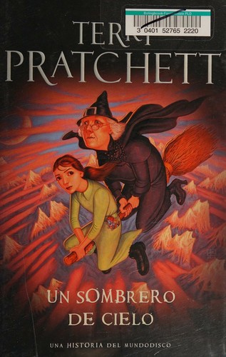 Terry Pratchett, Terry Pratchett: A Hat Full of Sky (Spanish language, 2011, Random House Mondadori)