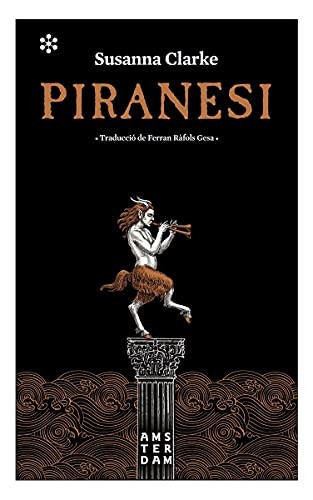 Susanna Clarke, Ferran Ràfols Gesa: Piranesi (Paperback, català language, 2021, Editorial Amsterdam)