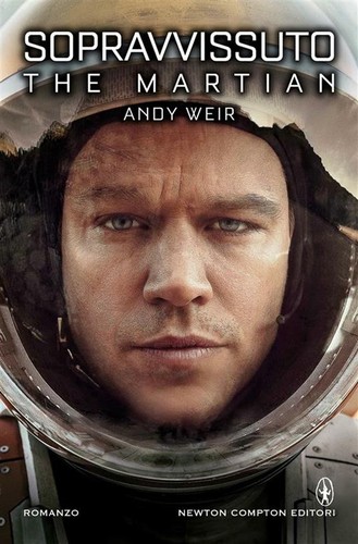 Andy Weir, R.C. Bray: Sopravvissuto. The martian (Italian language, 2017, Newton Compton Editori)