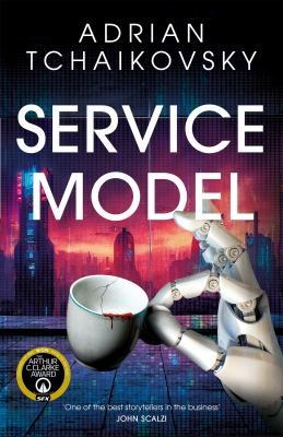 Adrian Tchaikovsky (duplicate): Service Model (2024, Pan Macmillan)