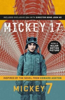 Edward Ashton: Mickey7 (2024, St. Martin's Press)