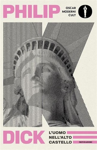 Philip K. Dick, Michelle Charrier: L'uomo nell'alto castello (Italian language, 2022, Mondadori)