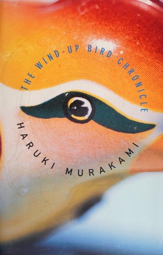 Haruki Murakami: The wind-up bird chronicle (1997, Alfred A. Knopf)