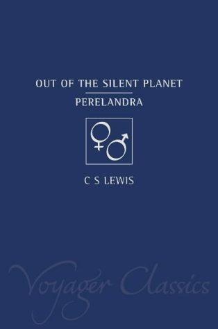 C. S. Lewis: Out of the Silent Planet (Voyager Classics) (Paperback, 2001, Voyager)
