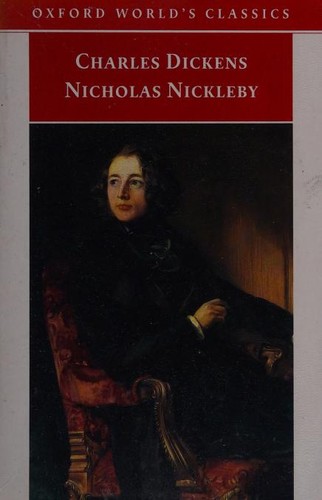 Charles Dickens: Nicholas Nickleby (Oxford World's Classics) (1998, Oxford University Press, USA)