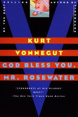 Kurt Vonnegut: God Bless You, Mr. Rosewater (Paperback, 1998, Dial Press Trade Paperback)