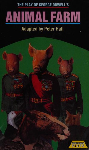 George Orwell: The Play of "Animal Farm" (1993, Heinemann Educational Publishers)